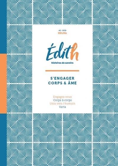 Edith, histoires de savoirs ; s'engager corps et âme