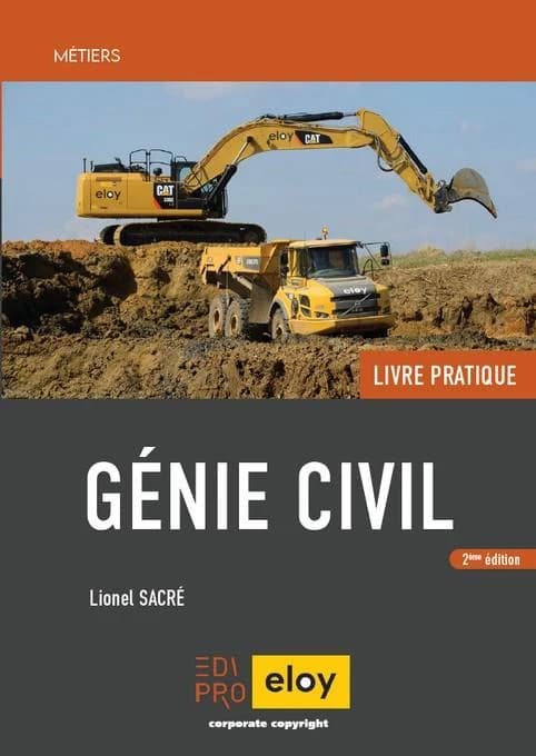 Génie civile : livre pratique (2ème édition) Lionel Sacré
