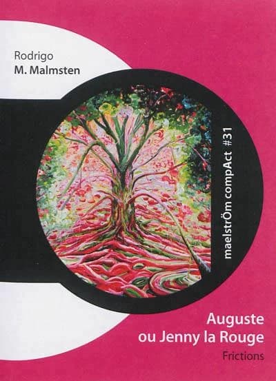 Auguste ou jenny la rouge : frictions