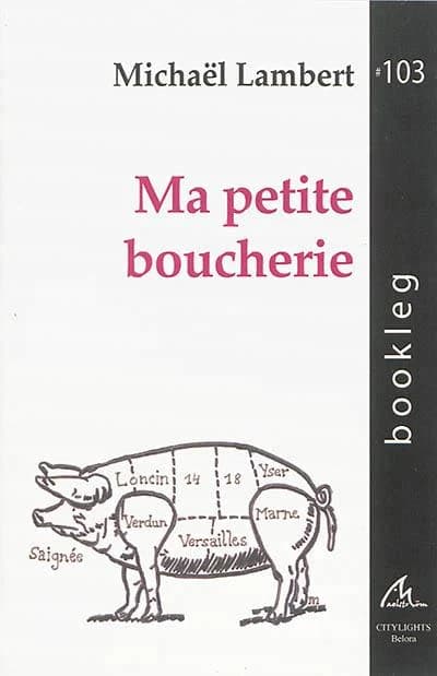 Ma petite boucherie : poesie post-commemorative et pre-optimiste