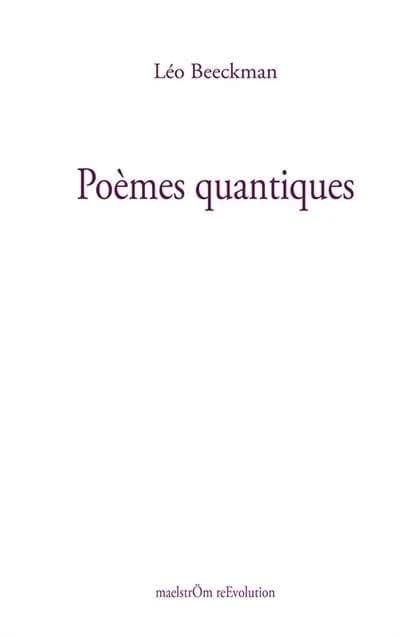 Poèmes quantiques : [poésie]