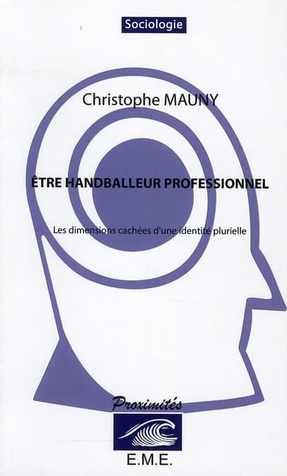 Être handballeur professionnel : les dimensions cachées d'une identité plurielle