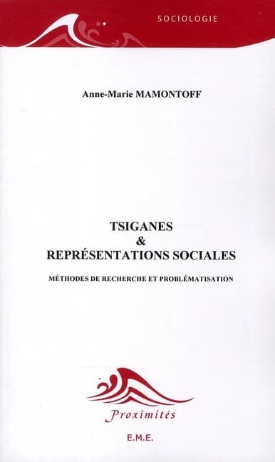 Tsiganes et représentations sociales ; méthodes de recherche et problématisation