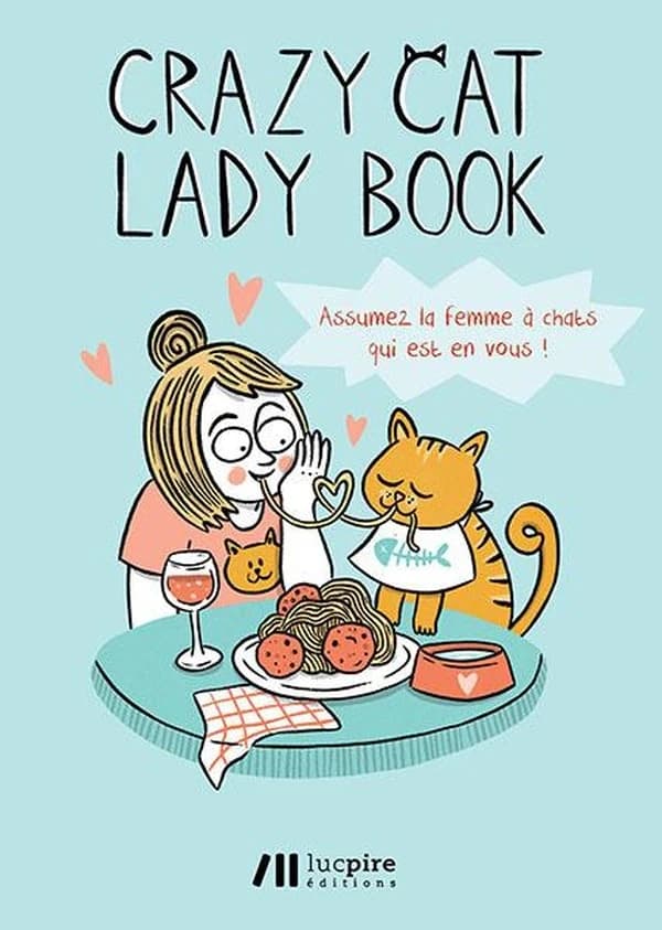 Crazy cat lady book ; assumez la femme à chats qui est en vous !