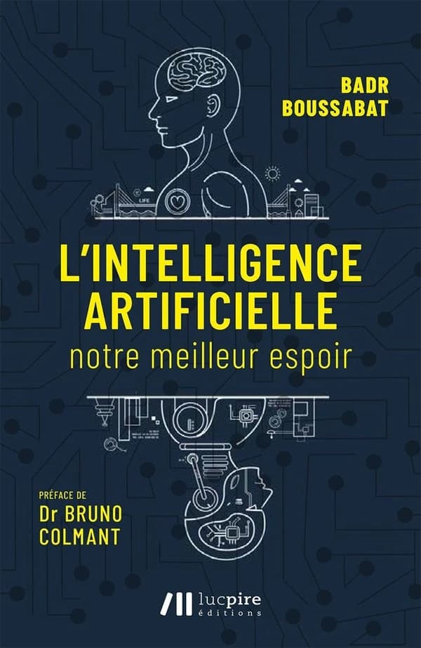 L'intelligence artificielle ; notre meilleur espoir