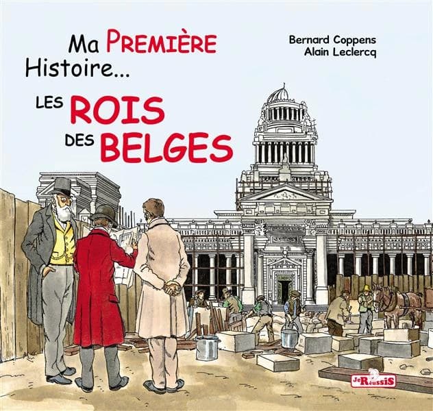 Ma premiere histoire les rois des belges