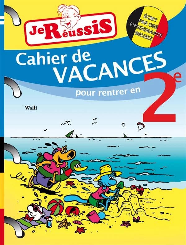 JE REUSSIS : mes cahiers de vacances ; 2e année du primaire