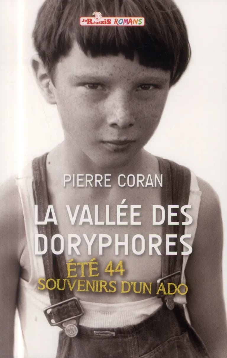 La vallée des doryphores : Eté 44, souvenirs d'un ado