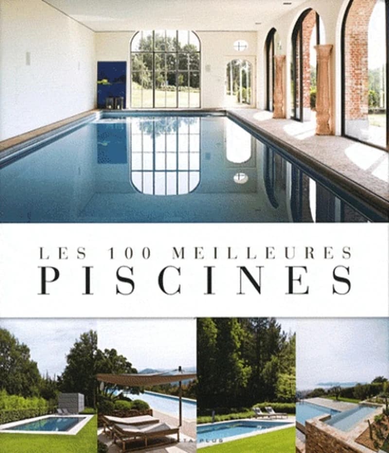 LES 100 MEILLEURES PISCINES