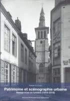 Patrimoine et scenographie urbaine