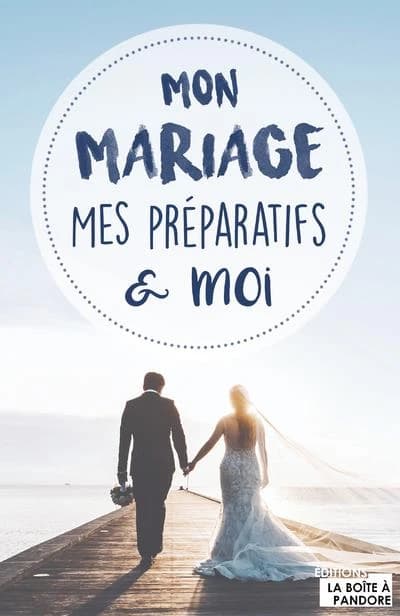 Mon mariage, mes préparatifs & moi