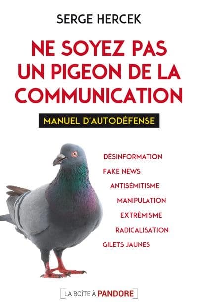 Ne soyez pas un pigeon de la communication ; manuel d'autodéfense