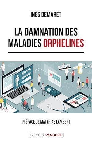 La damnation des maladies orphelines
