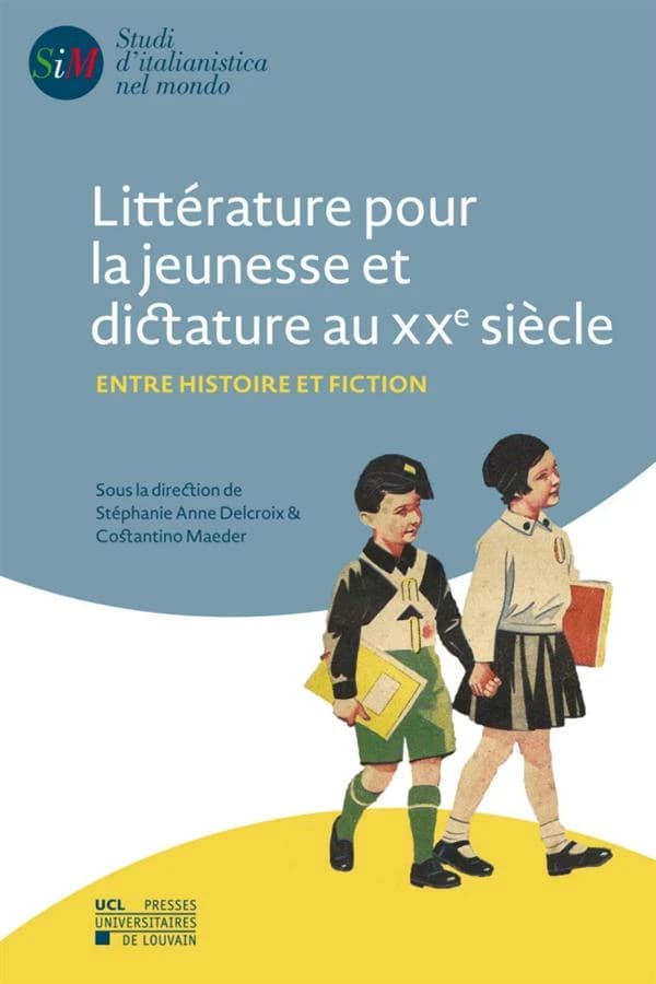Littérature pour la jeunesse et dictature au XXe siècle : entre histoire et fiction