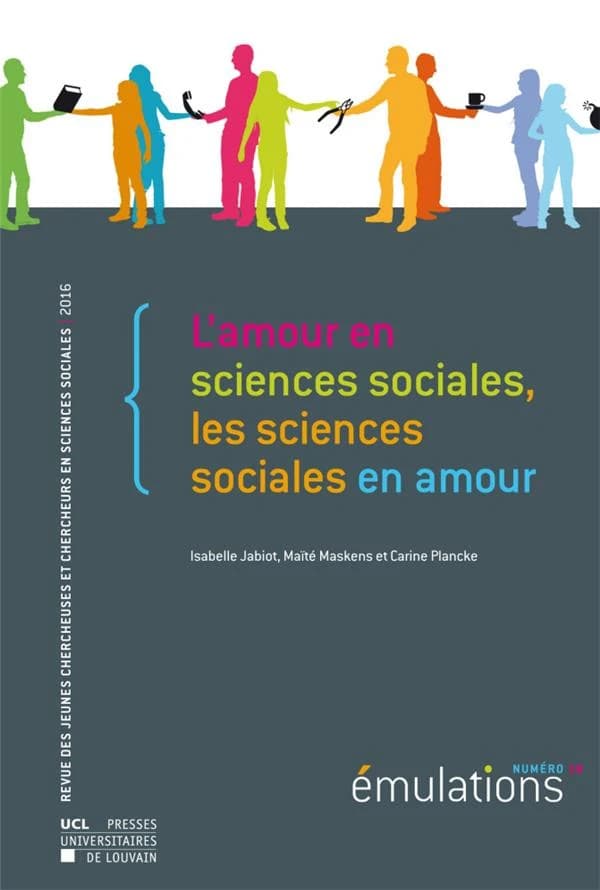 Émulations N°18 : L'amour en sciences sociales, les sciences sociales en amour