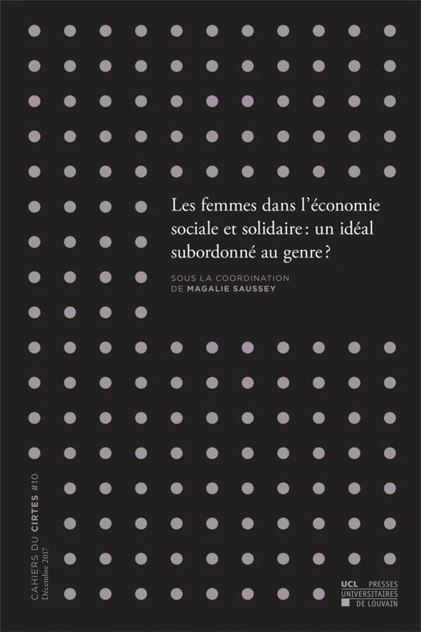 Les femmes dans l'économie sociale et solidaire : un idéal subordonné au genre ?