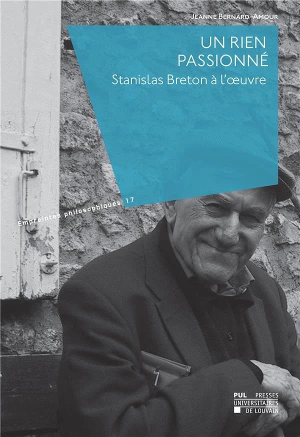 Un rien passionné : Stanislas Breton à l'œuvre