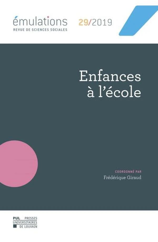 Emulations n  29 : enfances a l'ecole
