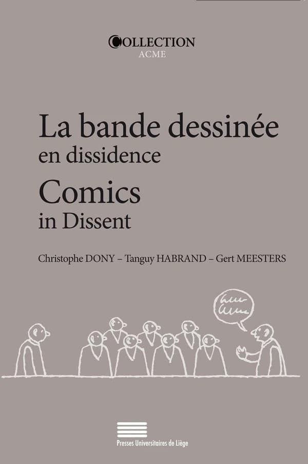La bande dessinée en dissidence : alternative, indépendance, auto-édition