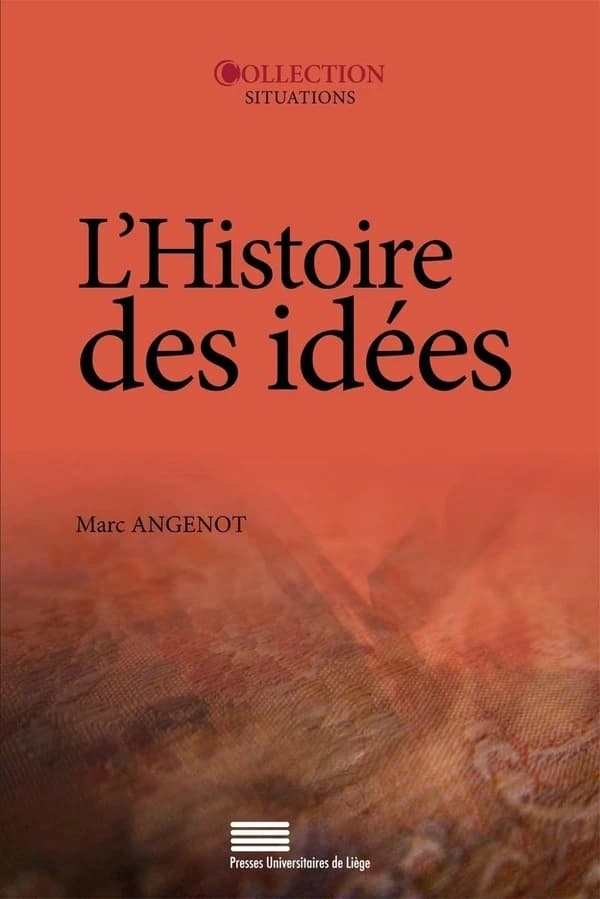 L'histoire des idées : problématiques, objets, concepts, méthodes, enjeux, débats