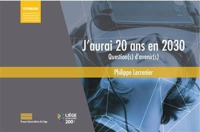 J'aurai 20 ans en 2030. Question(s) d'avenir(s).