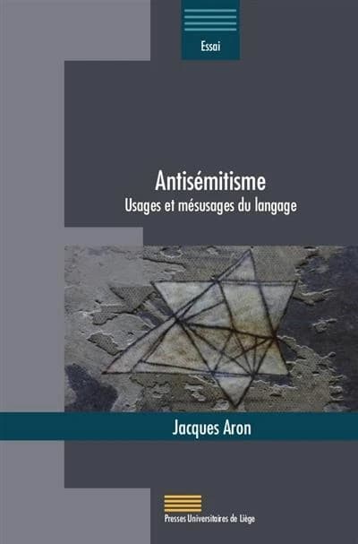 Antisémitisme : usages et mésusages du langage