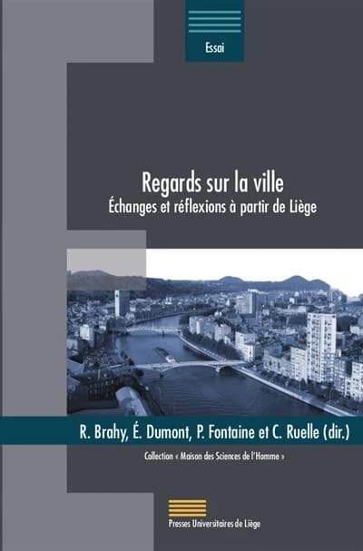 Regards sur la ville : echanges et reflexions a partir de liege