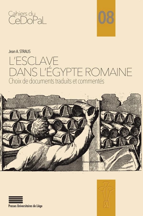 L'esclave dans l'Égypte romaine : choix de documents traduits et commentés