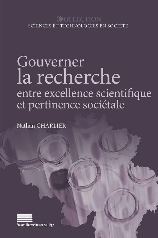 Gouverner la recherche entre excellence scientifique et pertinence sociétale : une comparaison des régimes flamand et wallon de politique scientifique