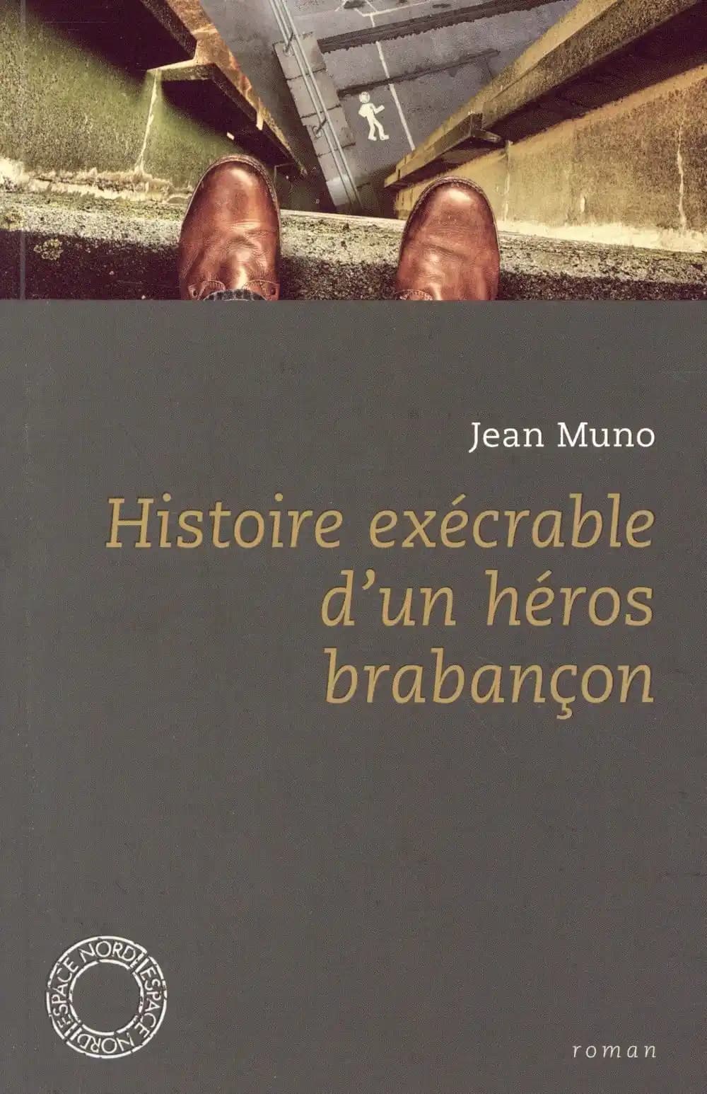 Histoire exécrable d'un héros brabançon