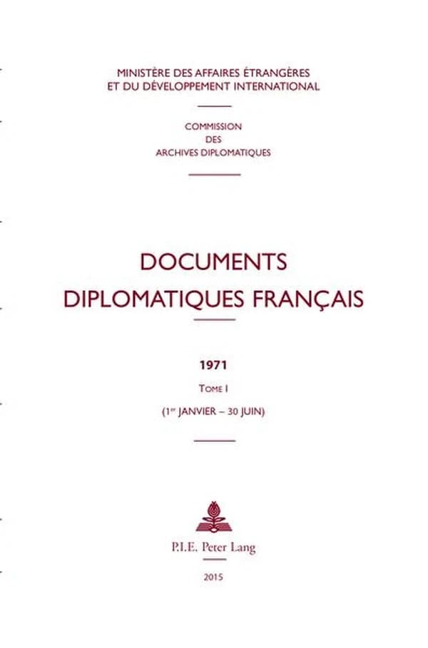 Documents diplomatiques français. 1971. Tome I, 1er janvier -30 juin