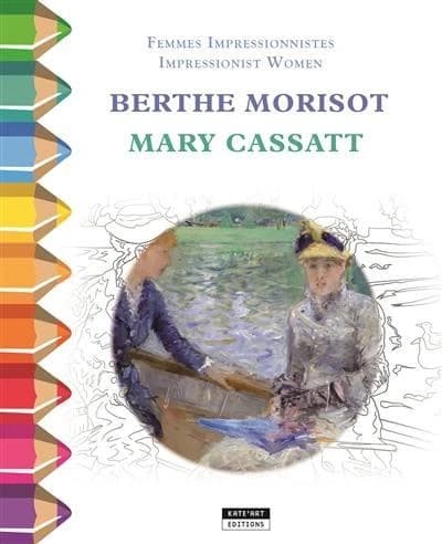 Berthe Morisot & Mary Cassatt : femmes impressionistes