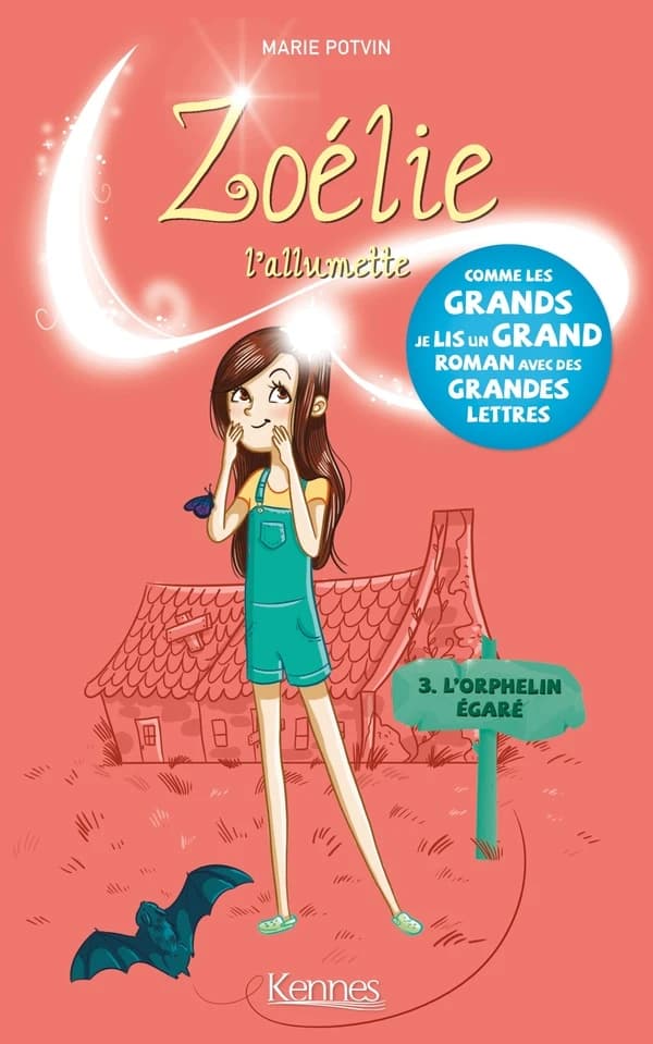 Zoélie l'allumette t.3 ; l'orphelin égaré