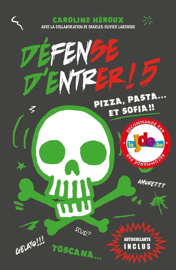 Défense d'entrer ! Tome 5 : pizza, pasta... et Sofia !!