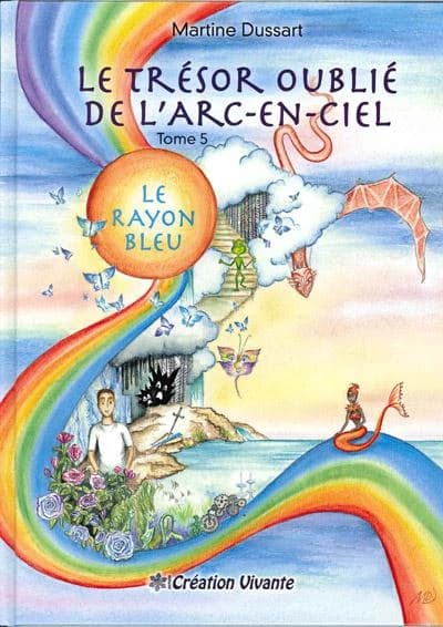 Le trésor oublié de l'arc-en-ciel Tome 5 ; le rayon bleu