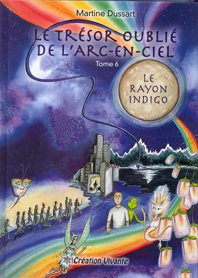 Le trésor oublié de l'arc-en-ciel Tome 6 ; le rayon indigo
