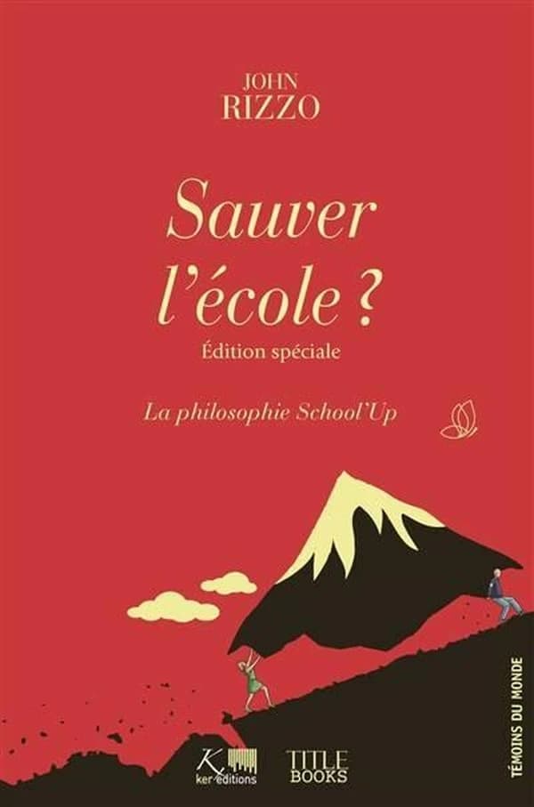 Sauver l'école ? La philosophie School'Up
