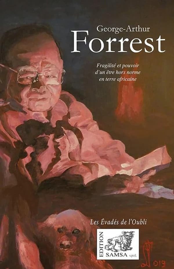 George-Arthur Forrest : fragilité et pouvoir d'un être hors norme en terre africaine