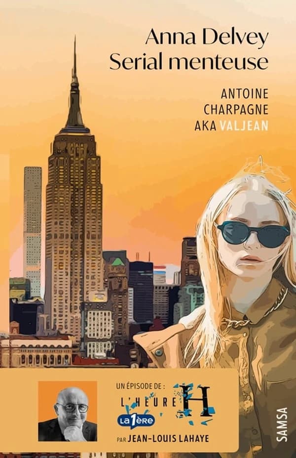 Anna Delvey : Serial menteuse