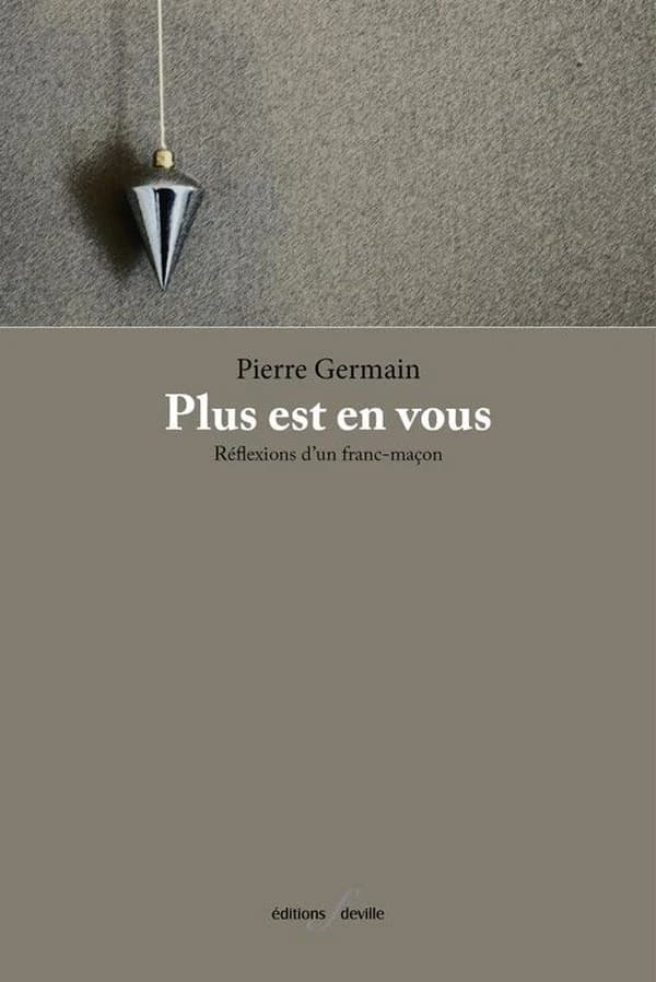 Plus est en vous ; réflexions d'un franc-maçon