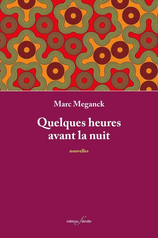 Quelques heures avant la nuit. Nouvelles