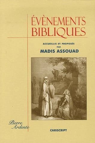 Événements bibliques : [Ancien Testament] : [extraits de la Bible des peuples]