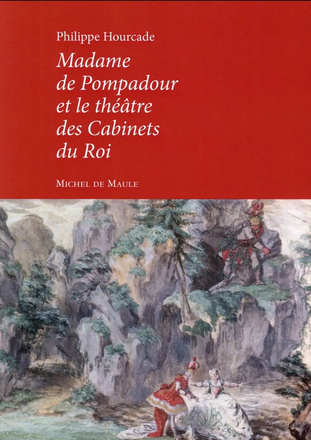 Madame de Pompadour et le théâtre des cabinets du roi