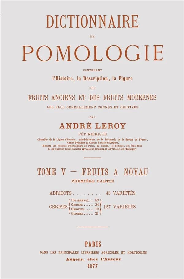 Dictionnaire de pomologie contenant l'histoire, la description, la figure des fruits anciens et des fruits modernes le plus généralement connus et cultivés