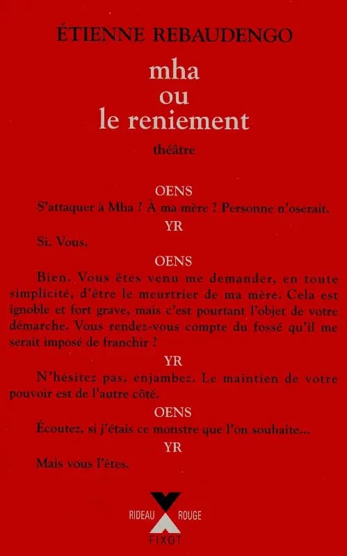 Mha ou Le reniement : pièce en quatre parties ([Nouv. éd.]) Étienne Rebaudengo