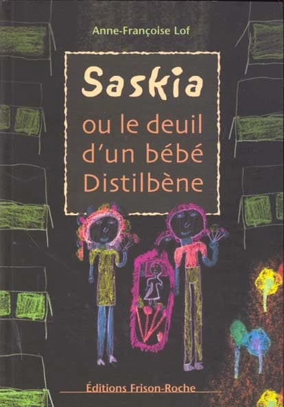 Saskia ou Le deuil d'un bébé distilbène