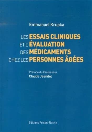 Les essais cliniques et l'évaluation des médicaments chez les personnes âgées