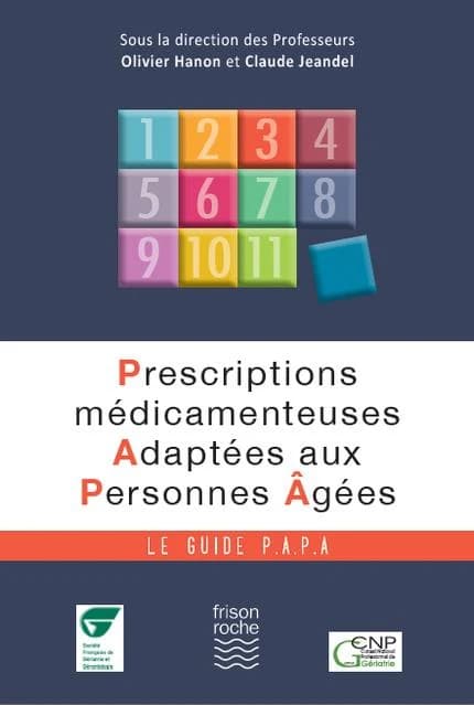Prescriptions médicamenteuses adaptées aux personnes âgées : le guide PAPA