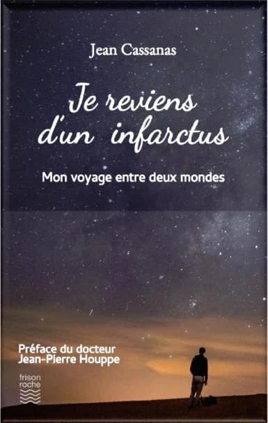 Je reviens d'un infarctus : mon voyage entre deux mondes