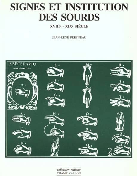 Signes et institution des sourds : XVIIIe-XIXe siècle